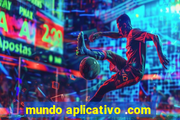 mundo aplicativo .com